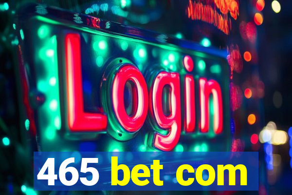 465 bet com